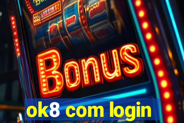 ok8 com login